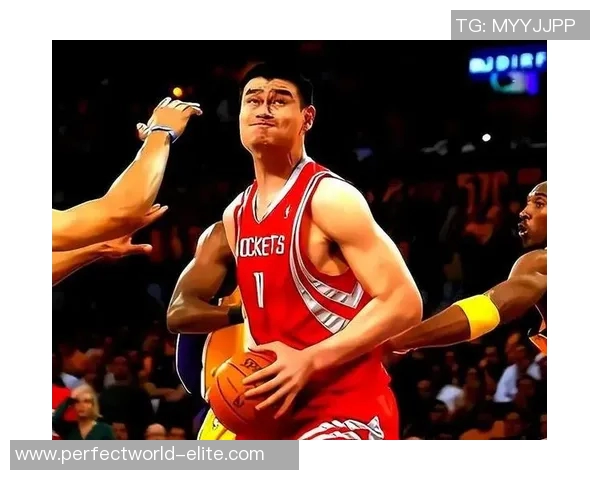 李文翰与姚明的篮球传奇之路：从青涩少年到巅峰巨星的成长故事